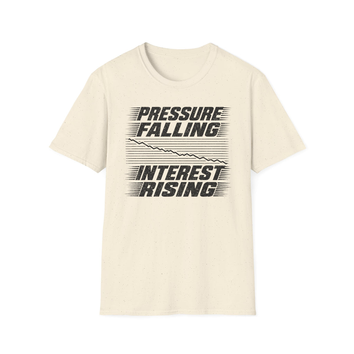 Pressure Falling Interest Rising T-Shirt
