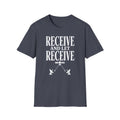 Receive and Let Receive T-Shirt