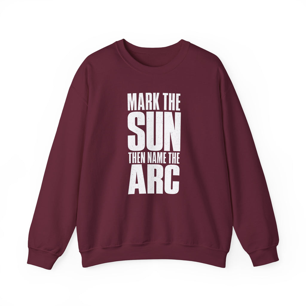 Mark the Sun Then Name the Arc Crewneck