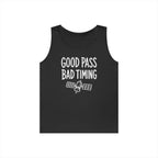 Good Pass Bad Timing Tank Top