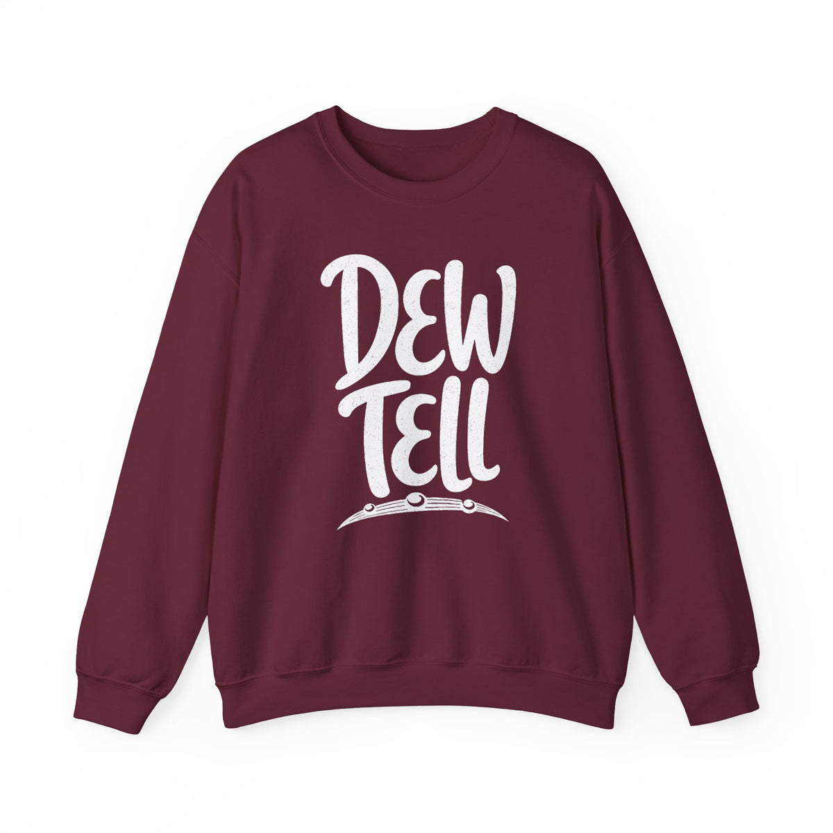 Dew Tell Crewneck