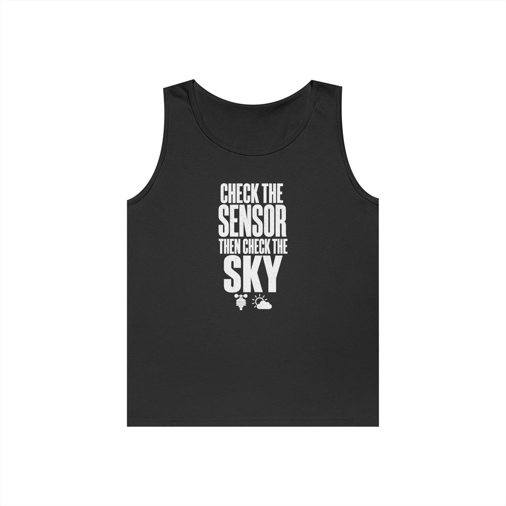 Check the Sensor Then Check the Sky Tank Top