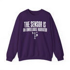 The Sensor Is an Unreliable Narrator Crewneck