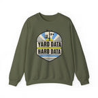 Yard Data Hard Data Crewneck