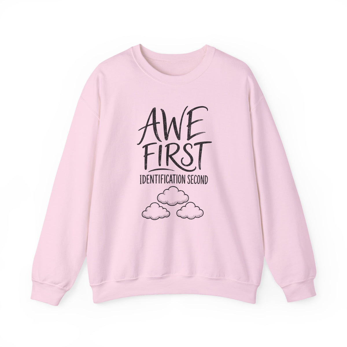 Awe First Identification Second Crewneck