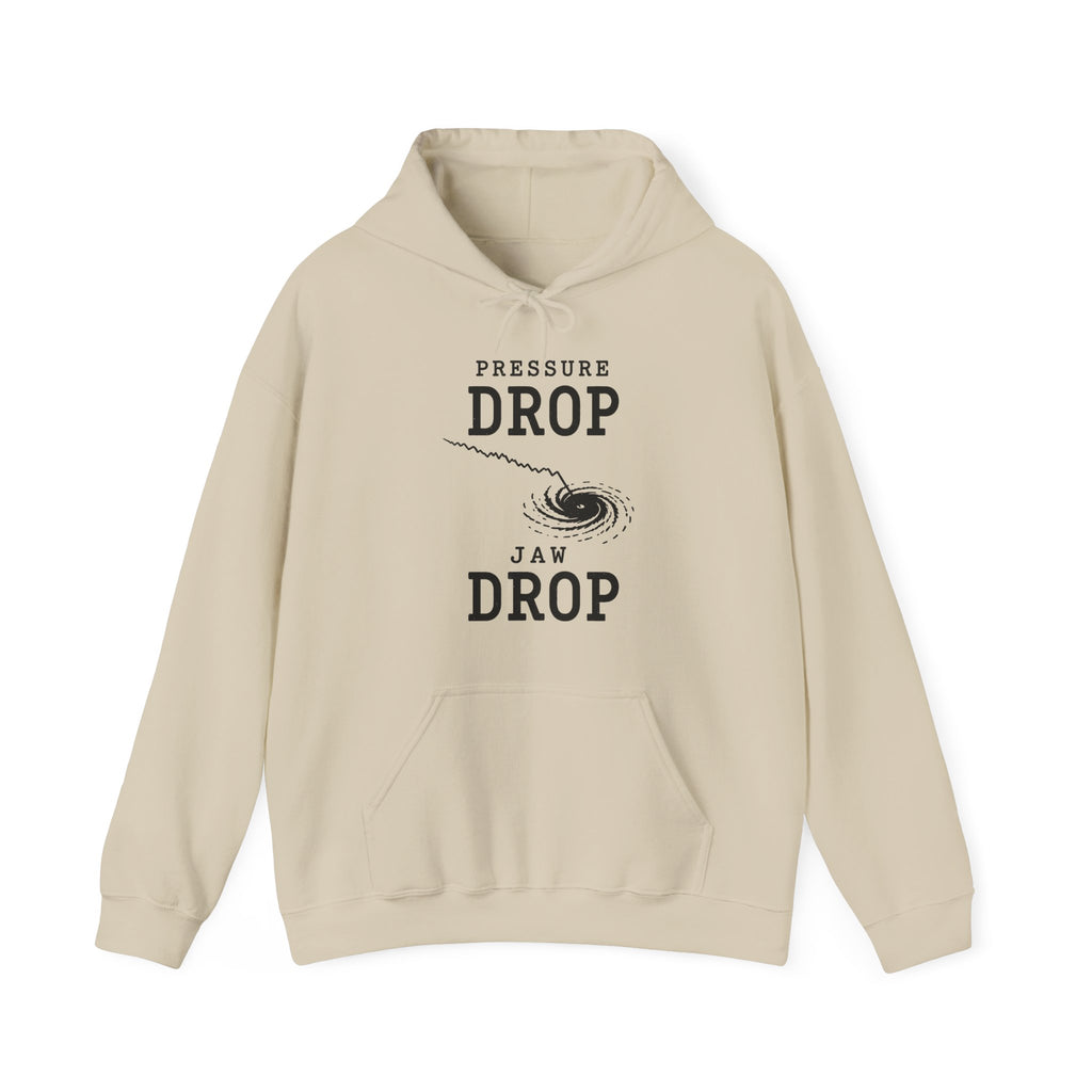 Pressure Drop Jaw Drop Hoodie