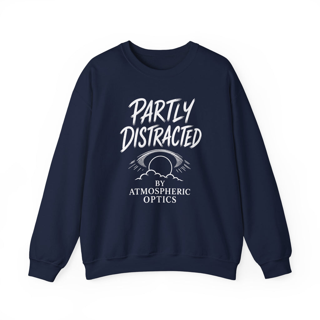 Partly Distracted by Atmospheric Optics Crewneck