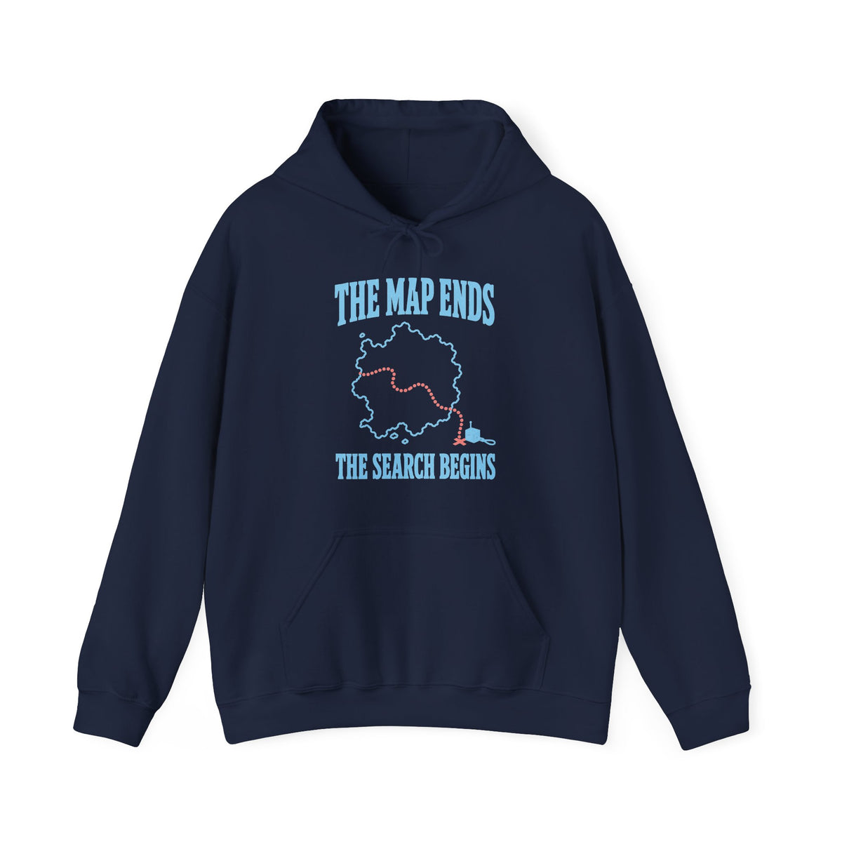 The Map Ends the Search Begins Hoodie