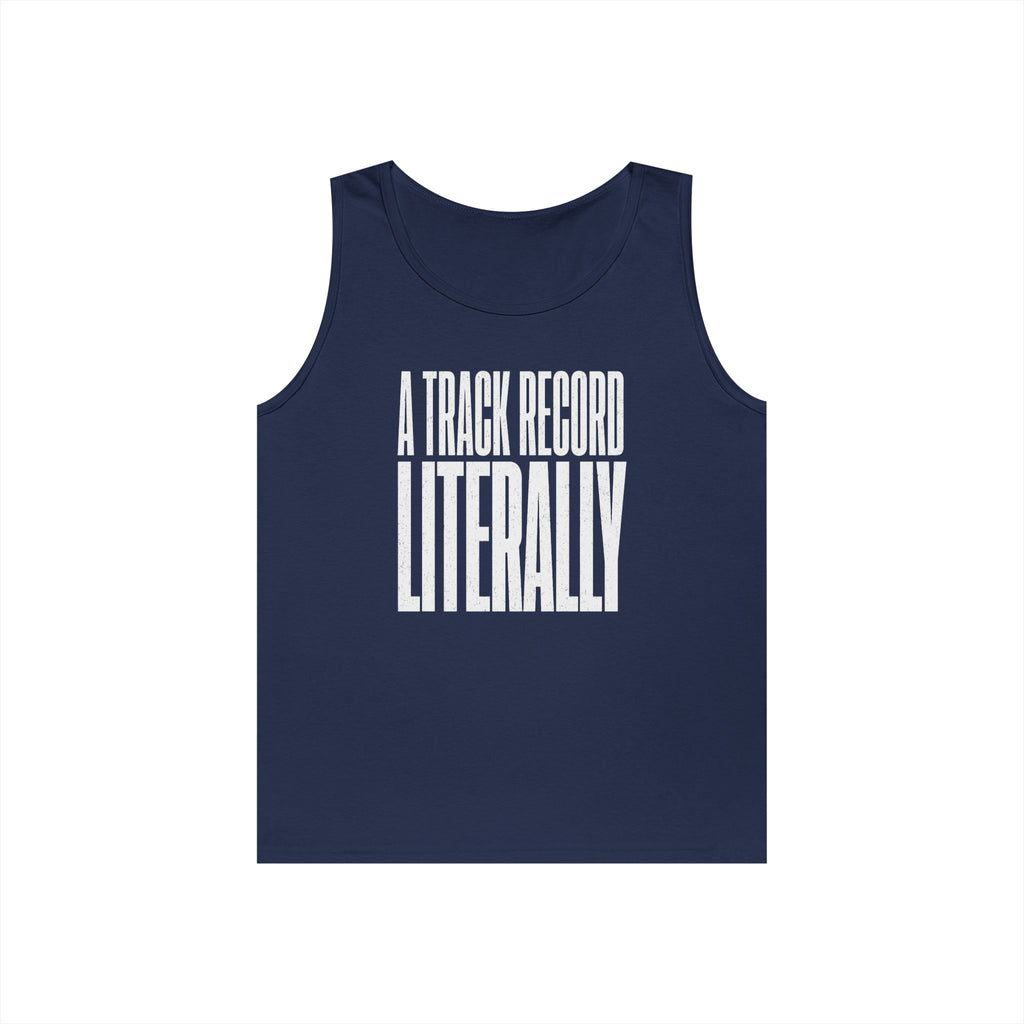 A Track Record Literally Tank Top