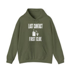 Last Contact First Clue Hoodie