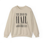 The Road to Hail Was Paved With Good Forecasts Crewneck