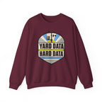 Yard Data Hard Data Crewneck