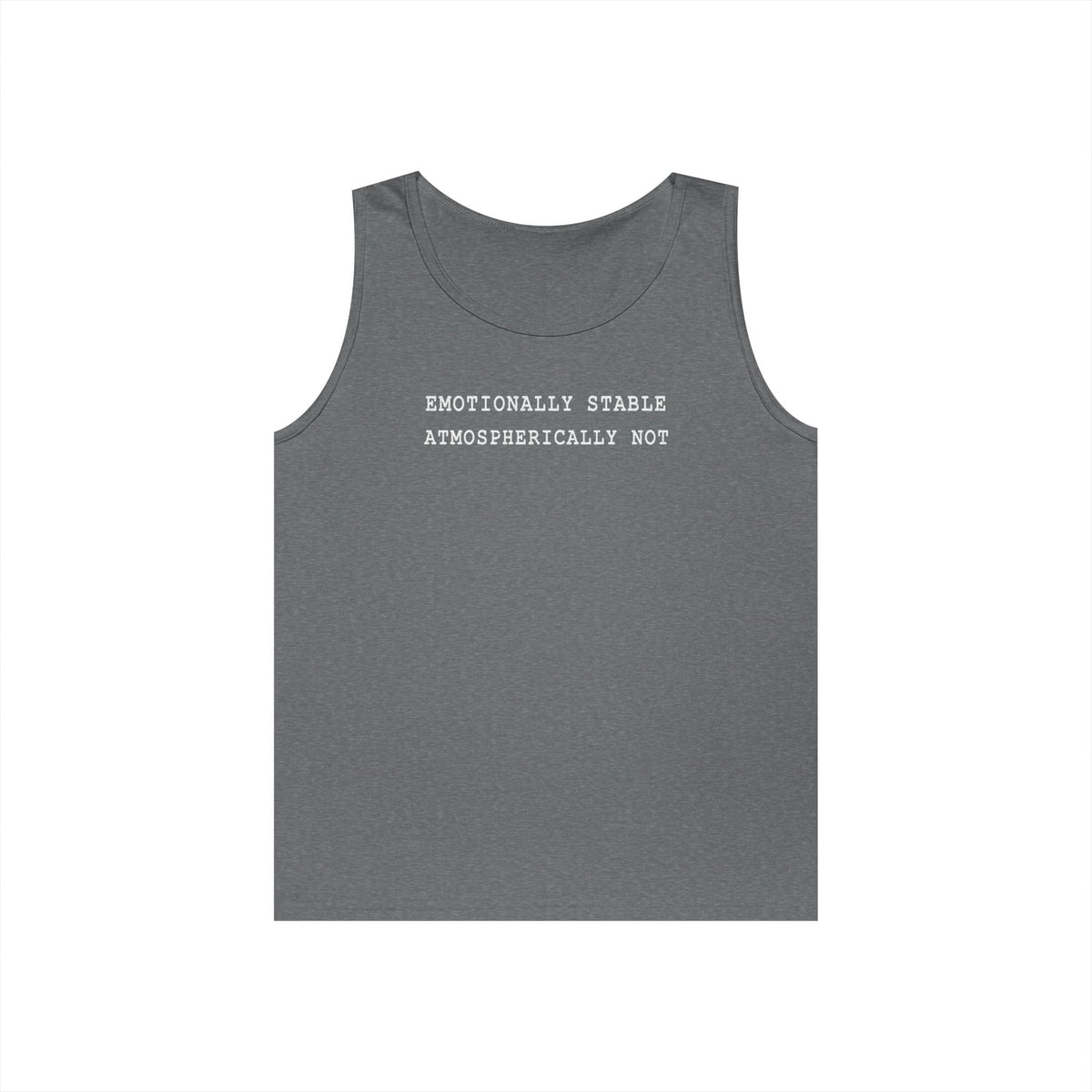 Emotionally Stable Atmospherically Not Tank Top