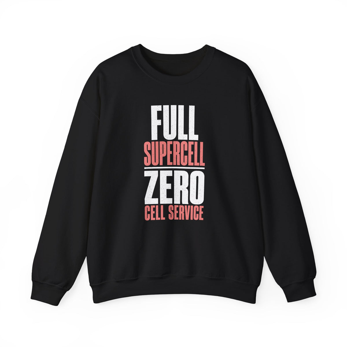 Full Supercell, Zero Cell Service Crewneck