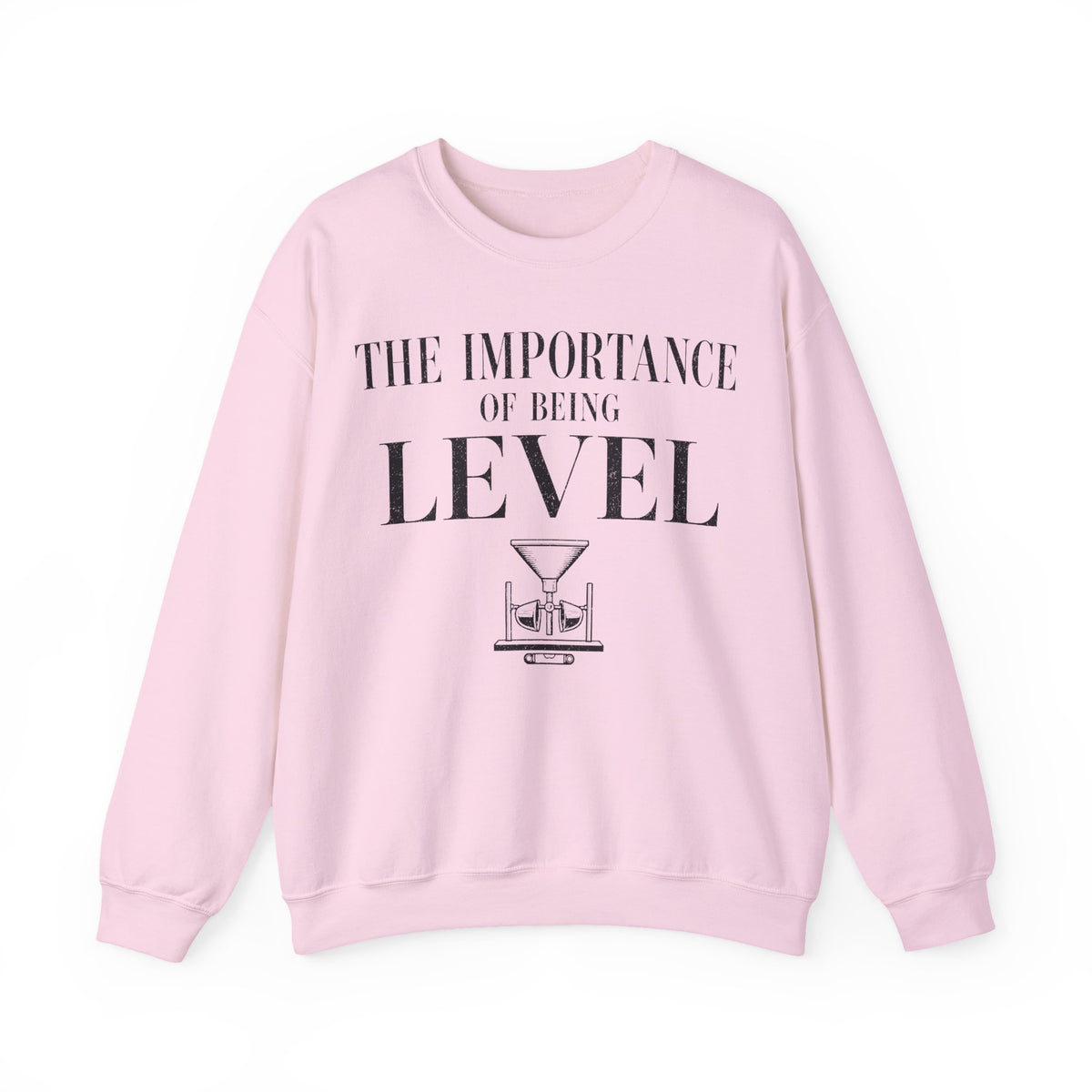 The Importance of Being Level Crewneck