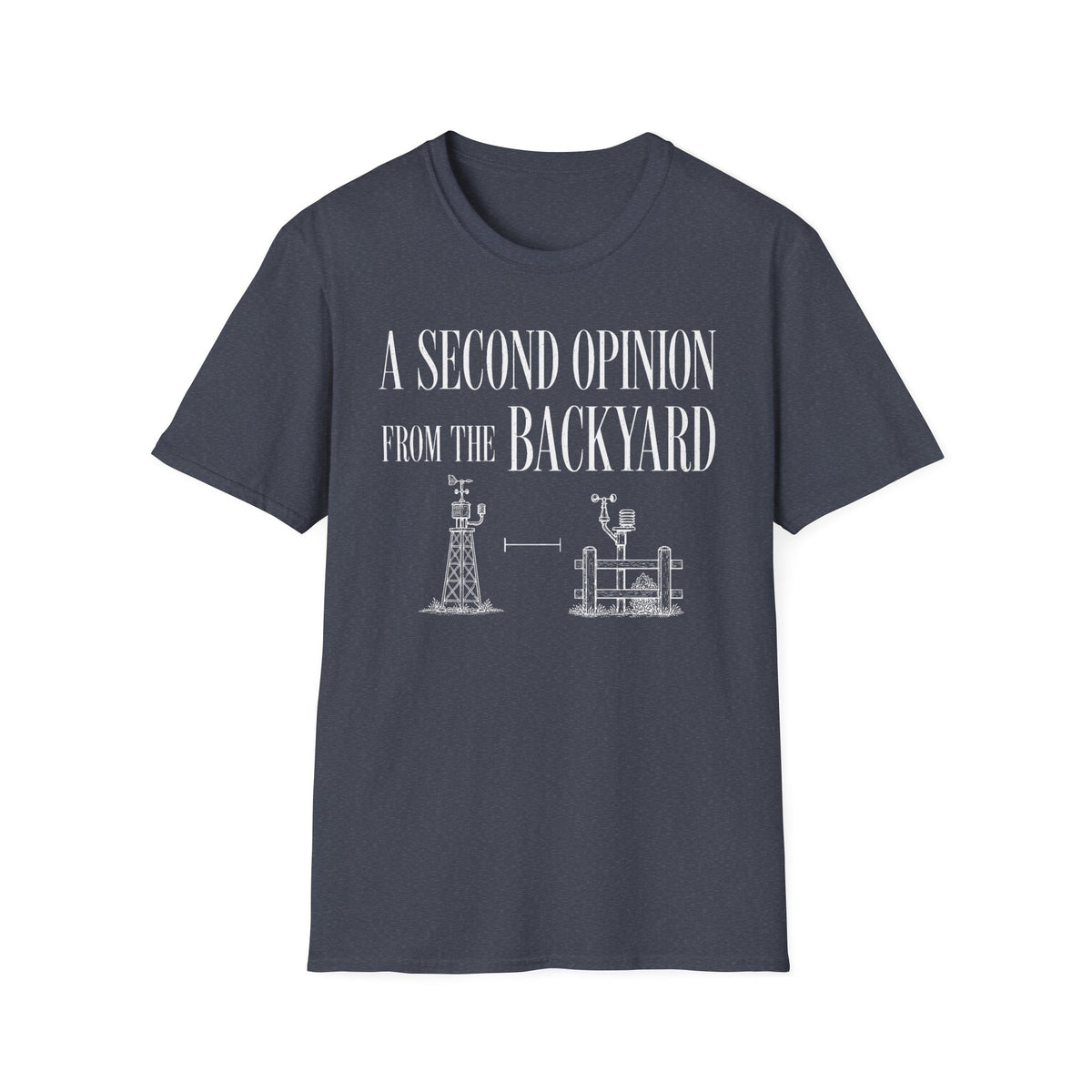 A Second Opinion From the Backyard T-Shirt