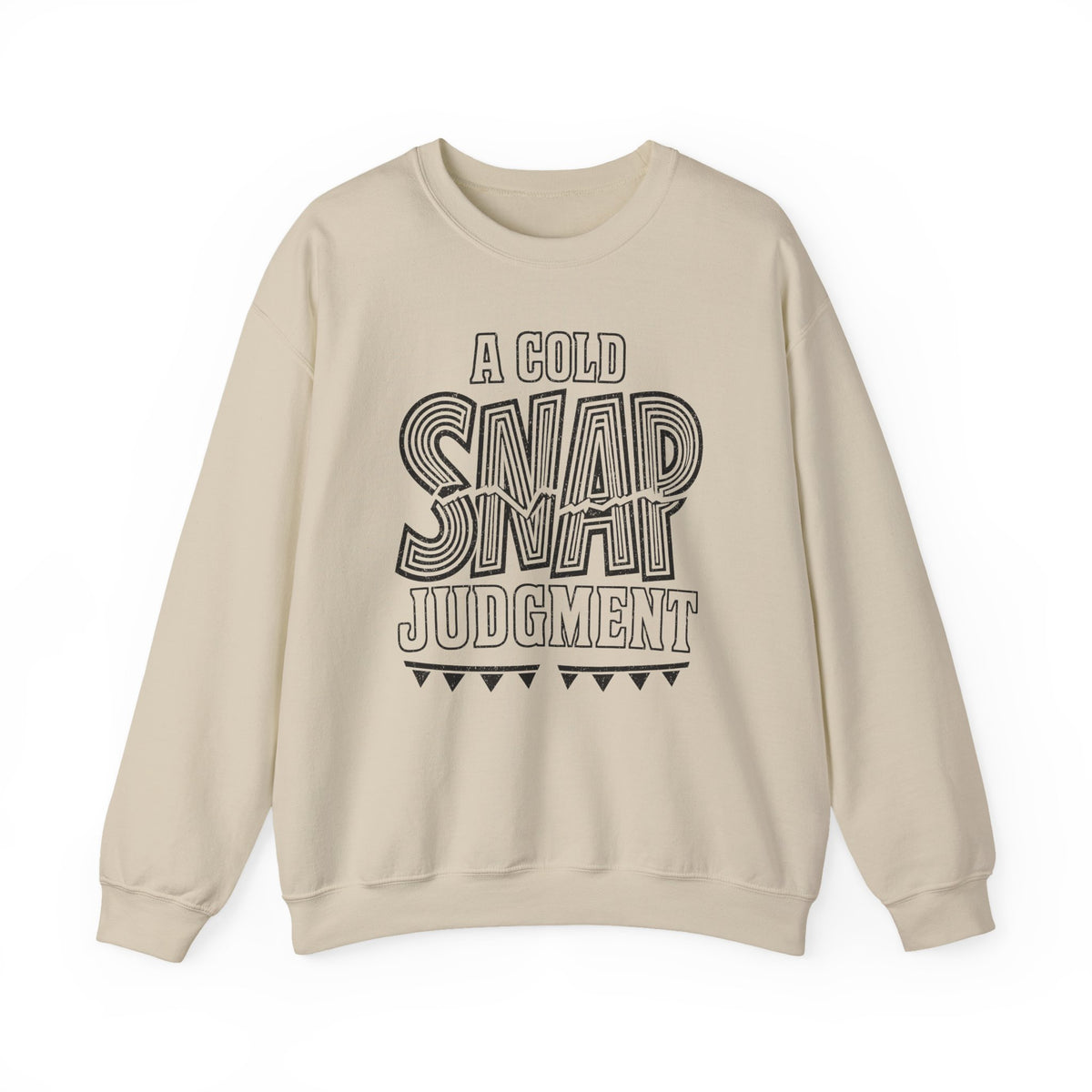 A Cold Snap Judgment Crewneck