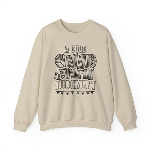 A Cold Snap Judgment Crewneck