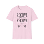 Receive and Let Receive T-Shirt