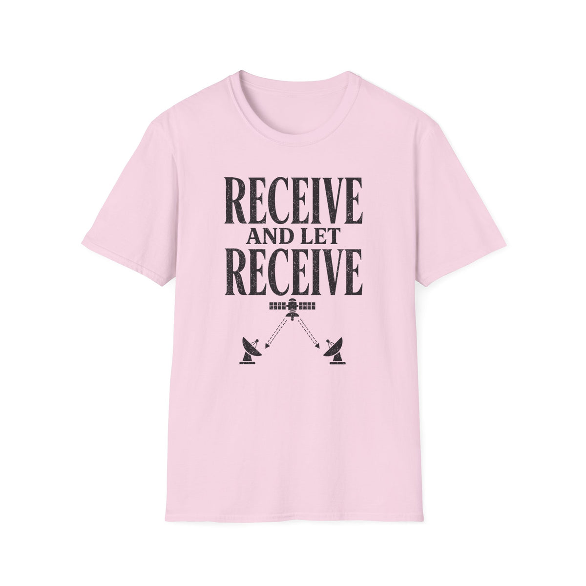 Receive and Let Receive T-Shirt