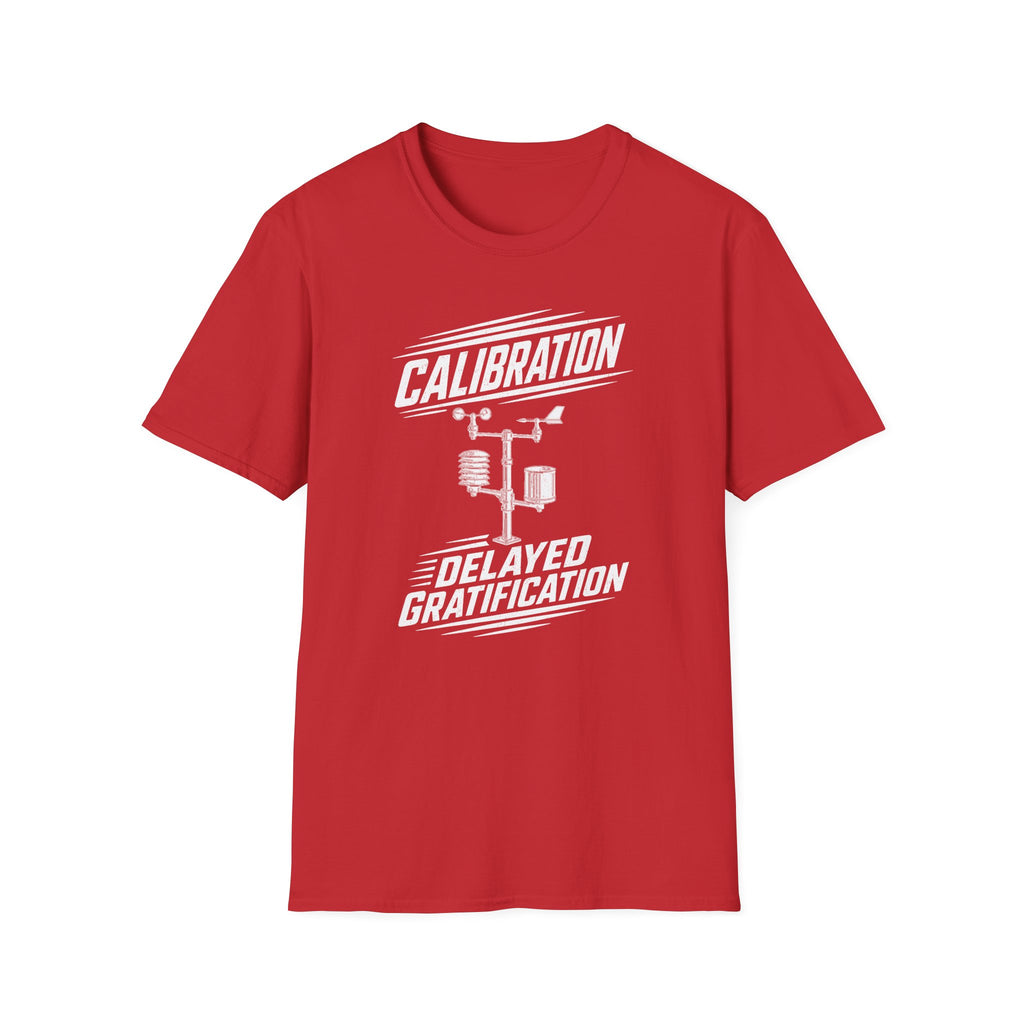 Calibration Delayed Gratification T-Shirt