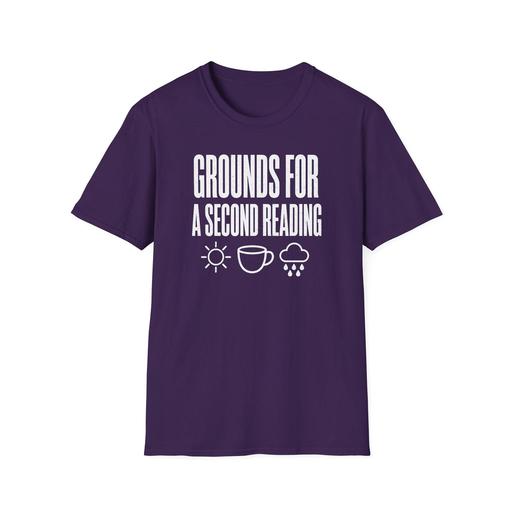 Grounds for a Second Reading T-Shirt