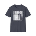 A Track Record Literally T-Shirt