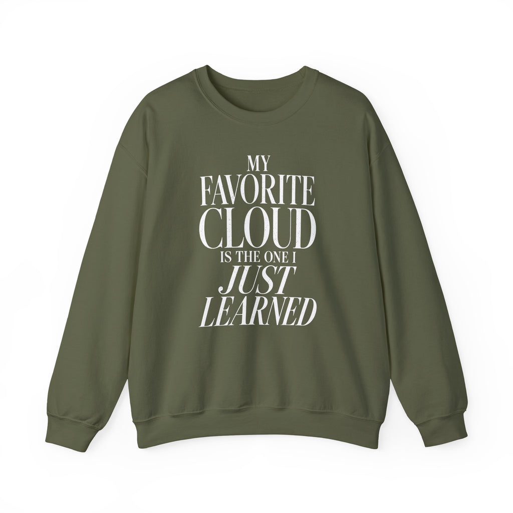My Favorite Cloud Is the One I Just Learned Crewneck