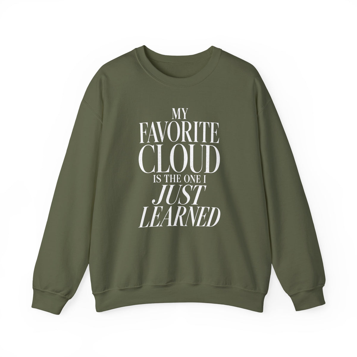 My Favorite Cloud Is the One I Just Learned Crewneck