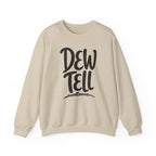 Dew Tell Crewneck