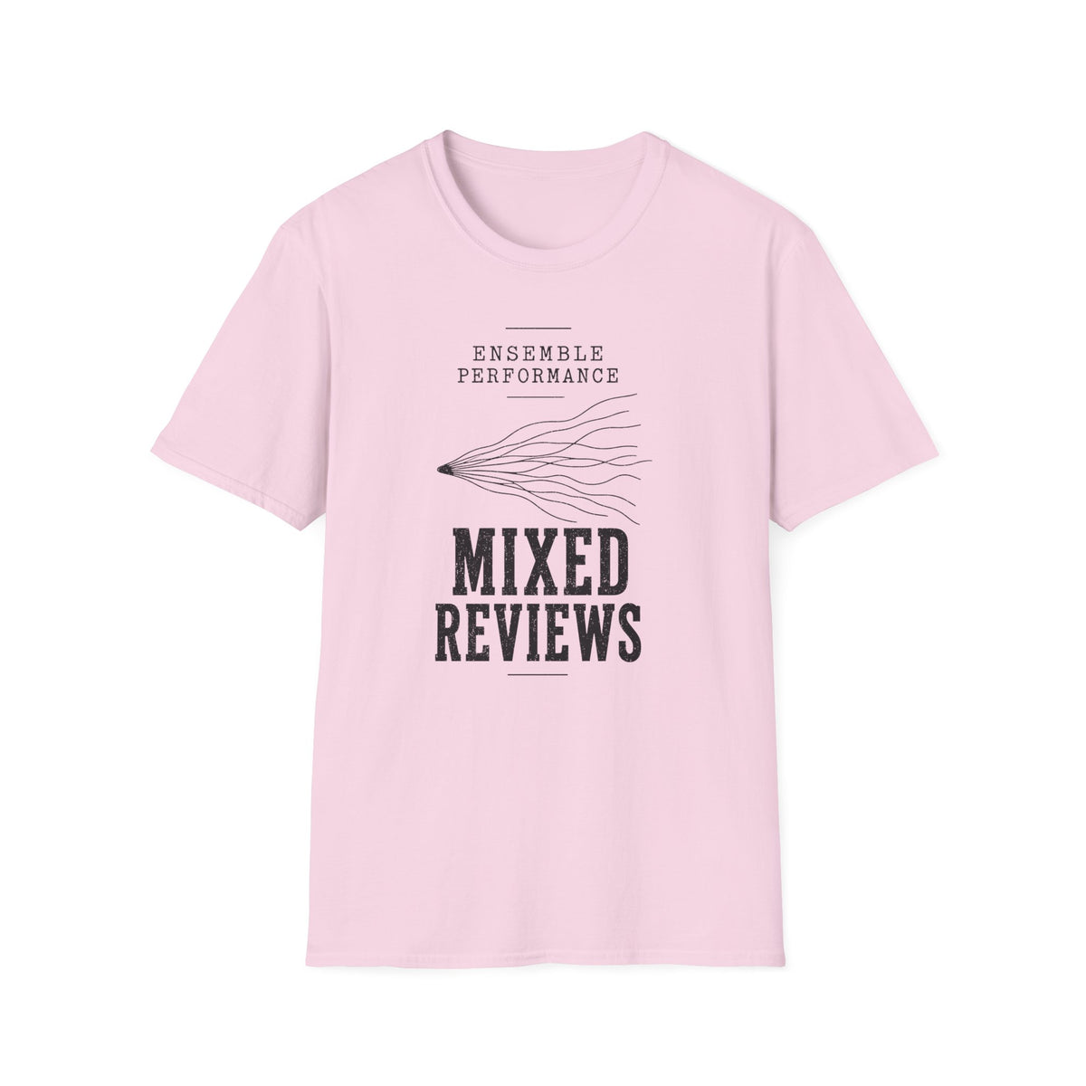 Ensemble Performance Mixed Reviews T-Shirt