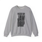 Pressure Drop Jaw Drop Crewneck