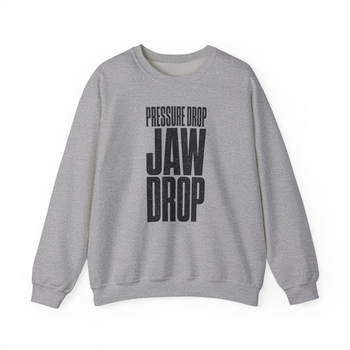 Pressure Drop Jaw Drop Crewneck