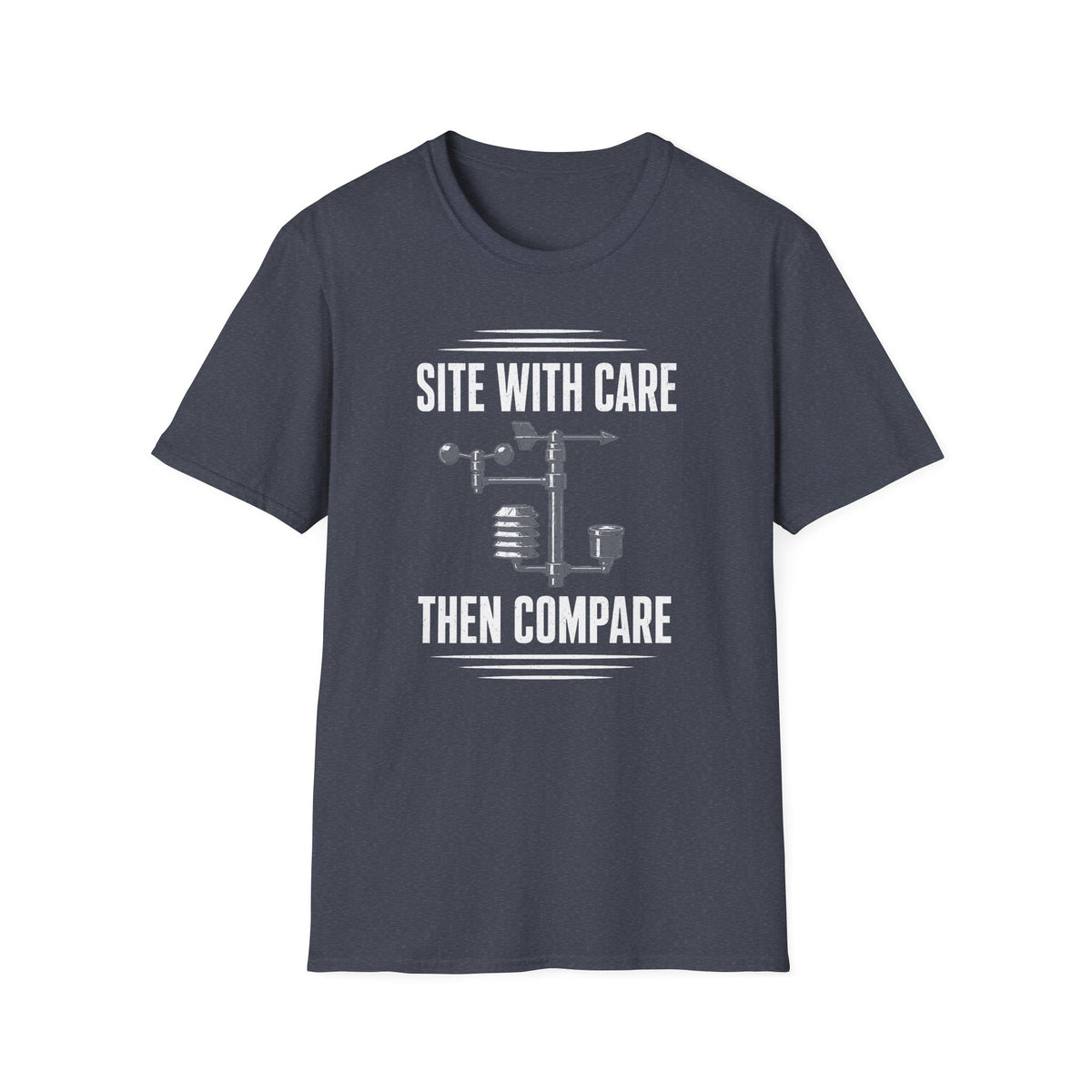 Site with Care Then Compare T-Shirt