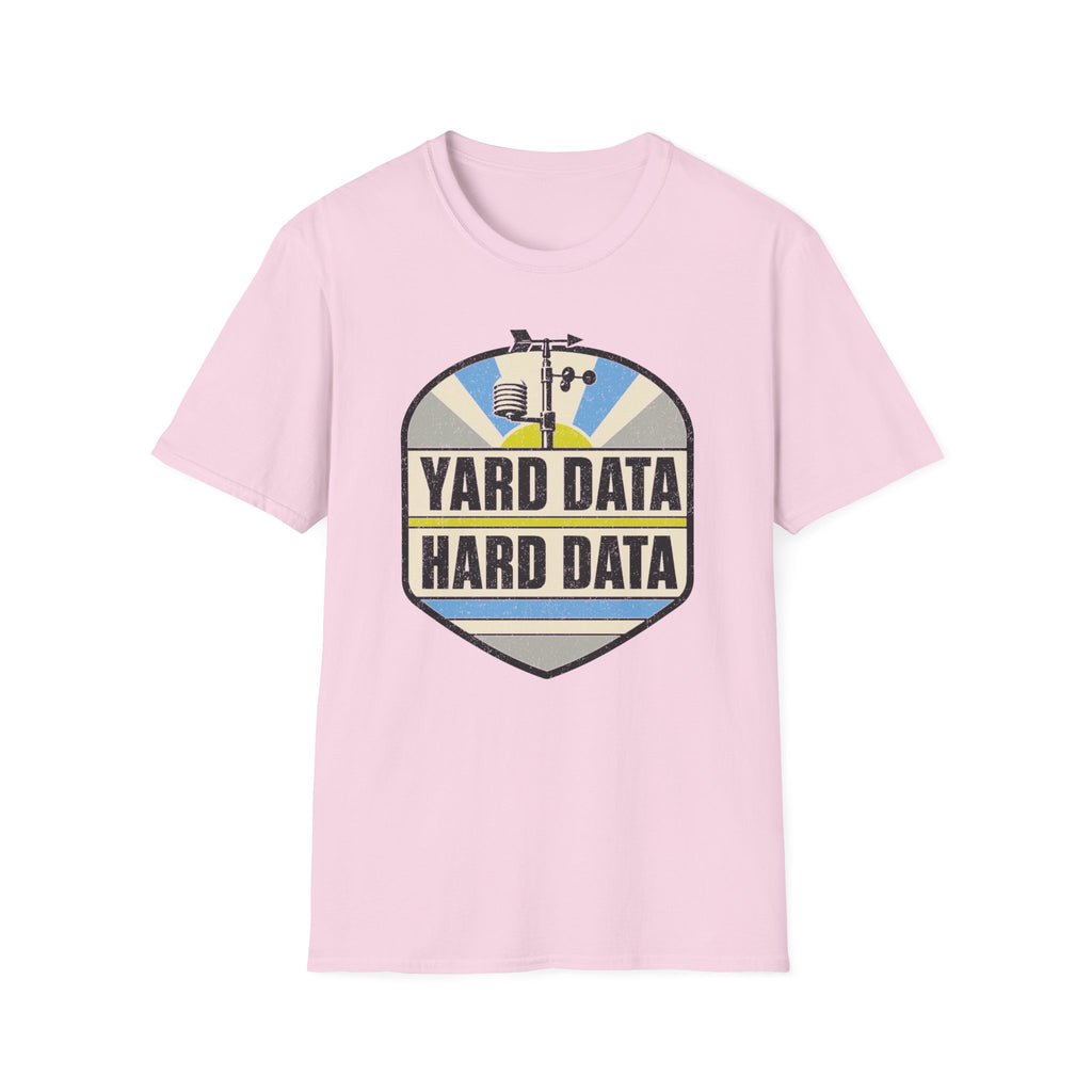 Yard Data Hard Data T-Shirt
