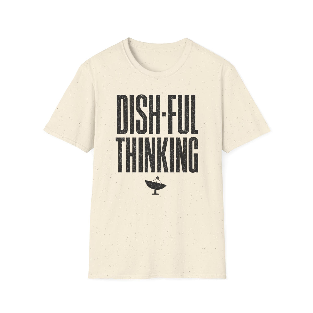 Dish-ful Thinking T-Shirt
