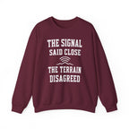 The Signal Said Close the Terrain Disagreed Crewneck