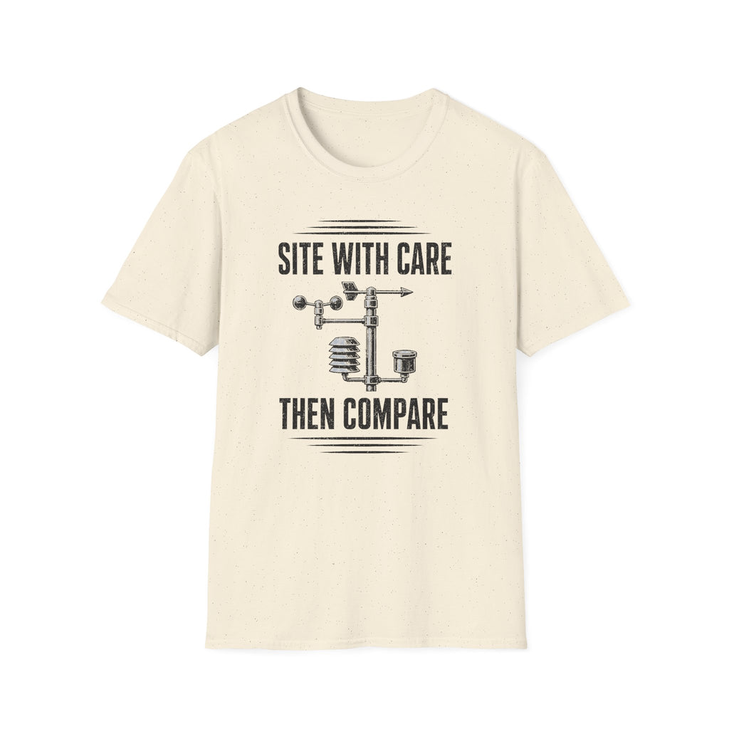 Site with Care Then Compare T-Shirt