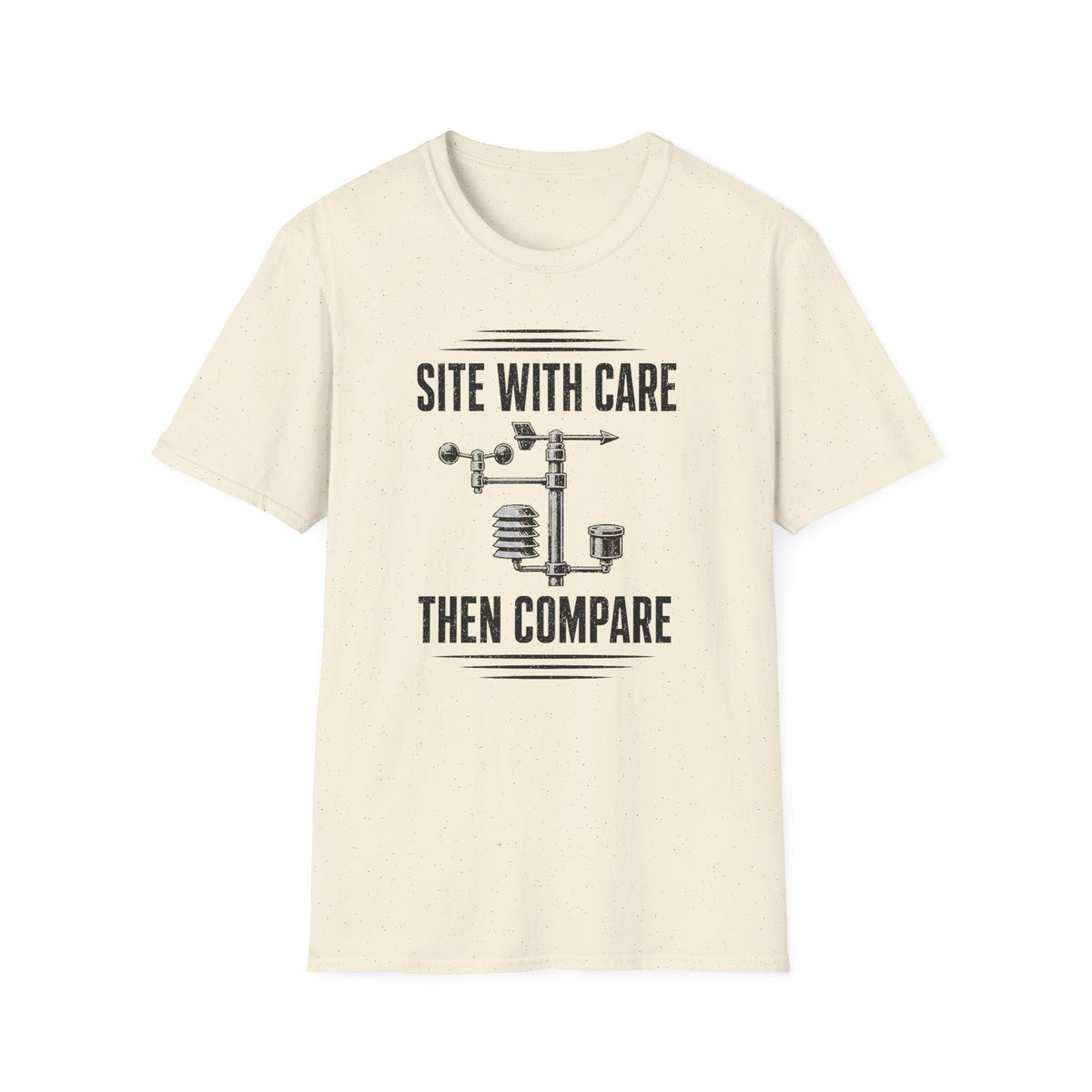 Site with Care Then Compare T-Shirt