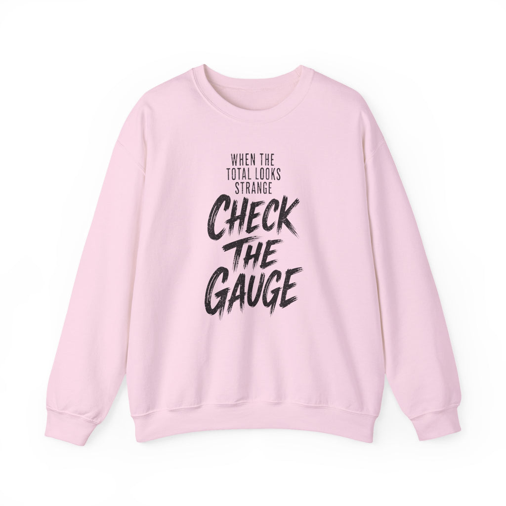 When the Total Looks Strange Check the Gauge Crewneck