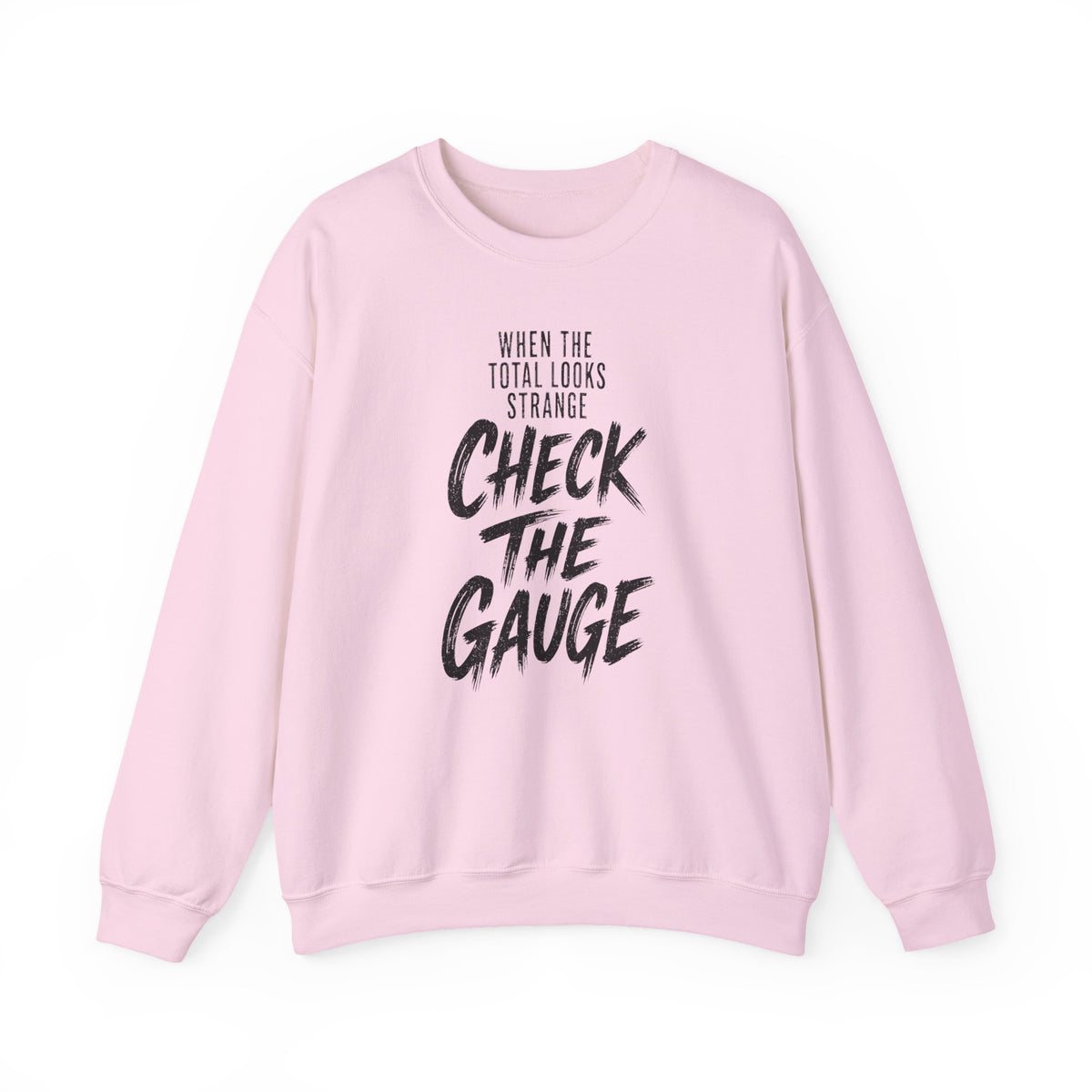 When the Total Looks Strange Check the Gauge Crewneck