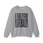 A Track Record Literally Crewneck