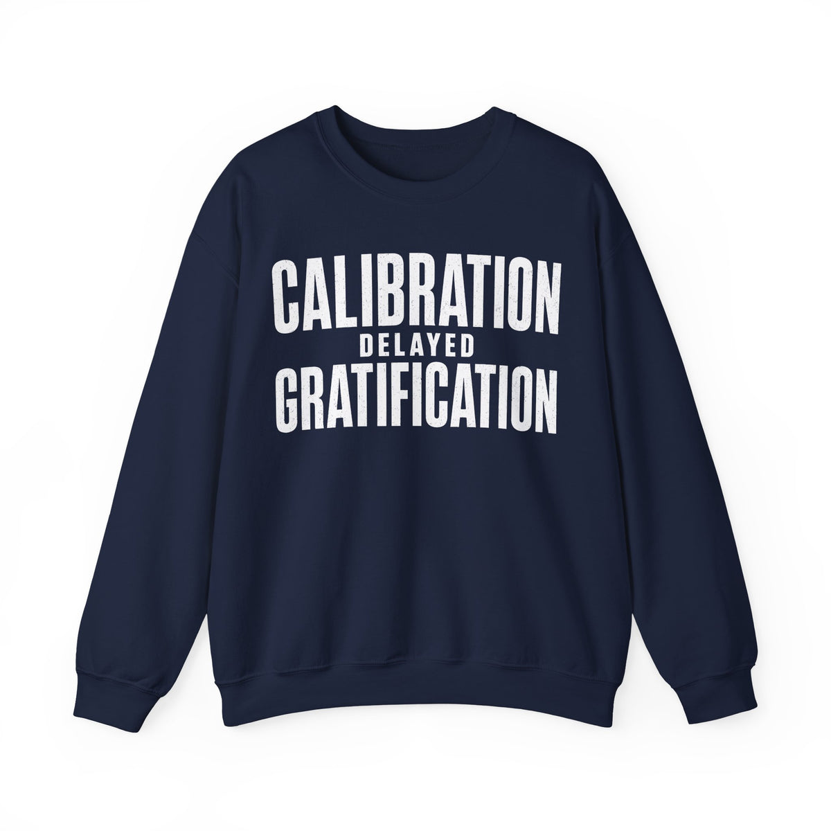 Calibration Delayed Gratification Crewneck