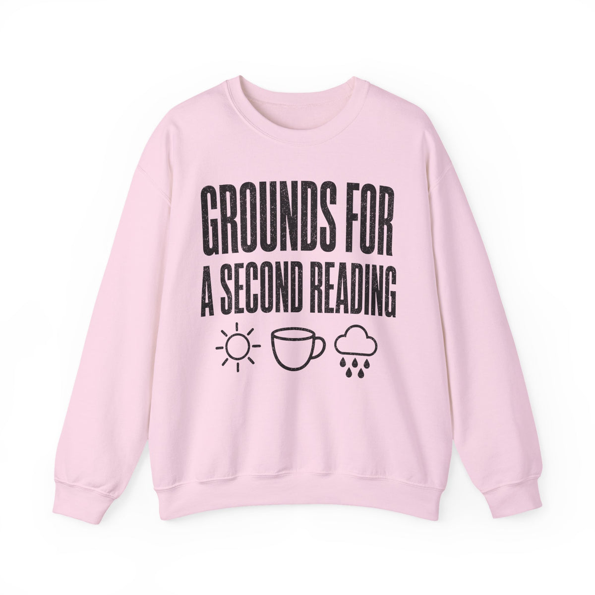 Grounds for a Second Reading Crewneck