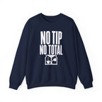 No Tip No Total Crewneck