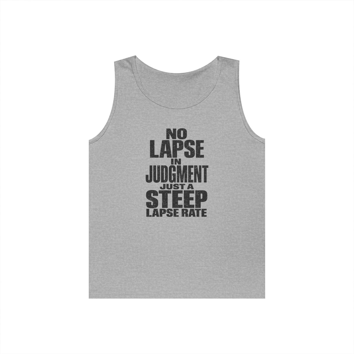 No Lapse in Judgment Just a Steep Lapse Rate Tank Top