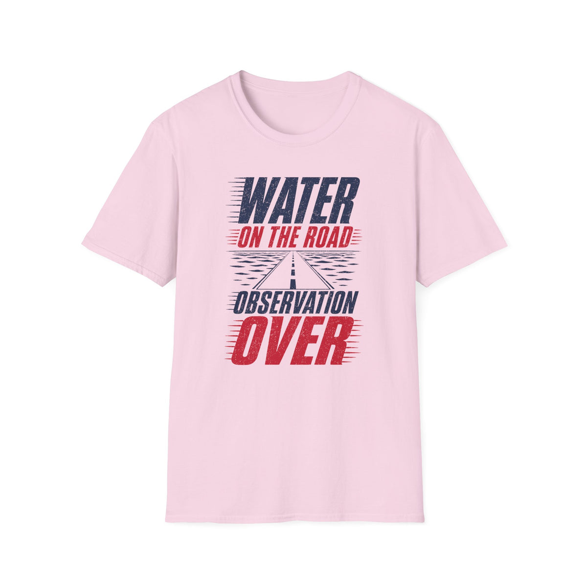 Water on the Road Observation Over T-Shirt