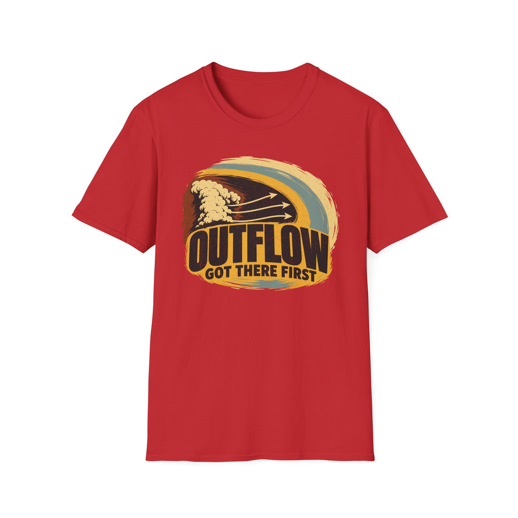 Outflow Got There First T-Shirt