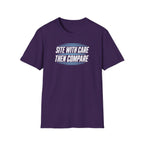 Site with Care Then Compare T-Shirt