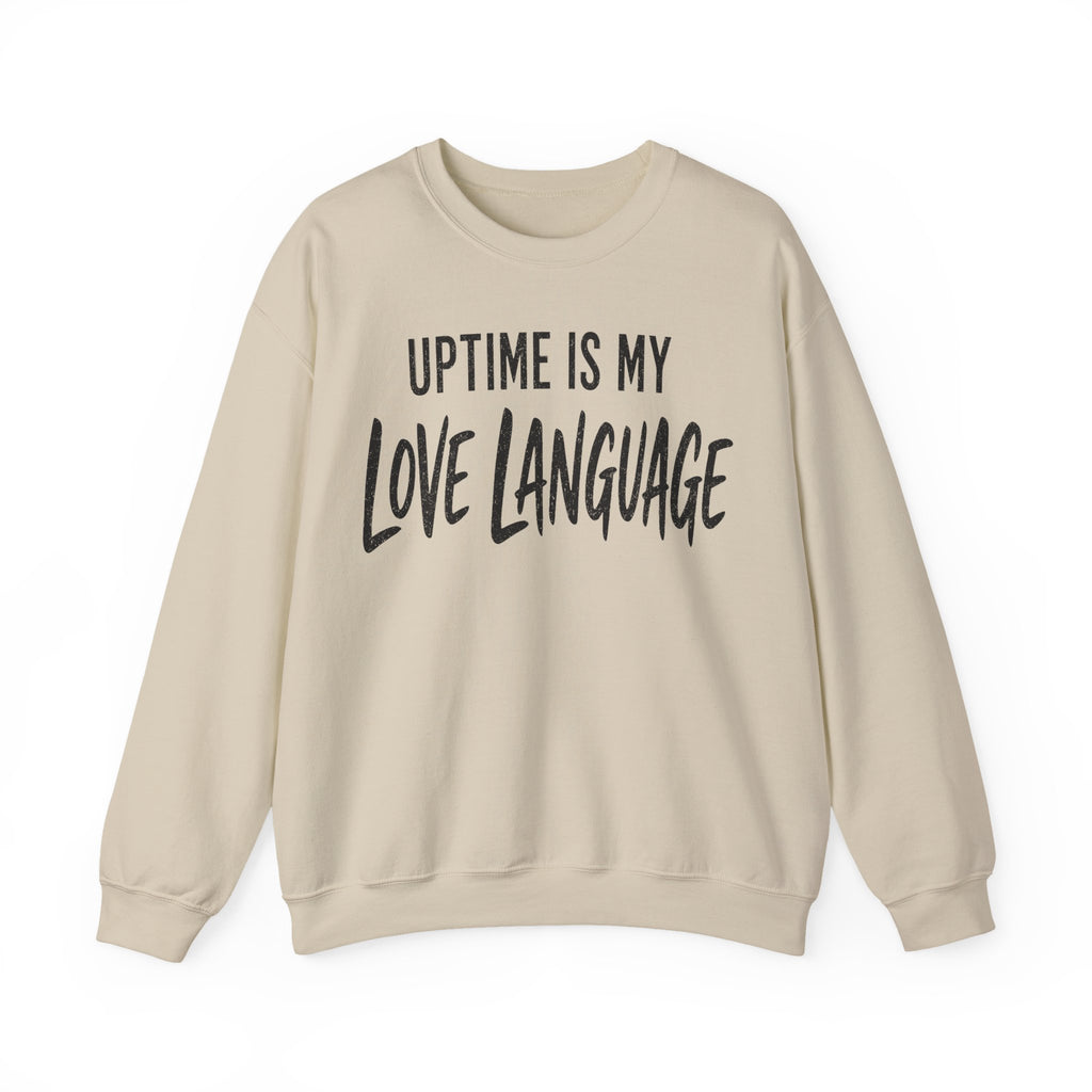 Uptime Is My Love Language Crewneck